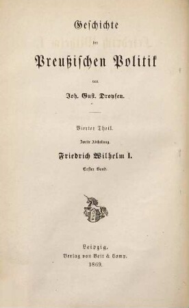 Geschichte der preußischen Politik, 4,2. Friedrich Wilhelm I., König von Preußen, Bd. 1