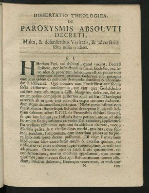 Dissertatio Theologica, De Paroxysmis Absoluti Decreti, Multa, & defensoribus Veritatis, & adversariis scitu utilia tradens.