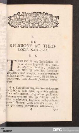 I. De Religione Ac Theologia Naturali.