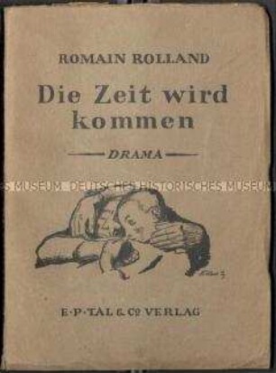 Drama in drei Akten von Romain Rolland in deutscher Übersetzung