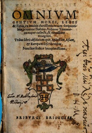 Omnivm Gentivm Mores, Leges & Ritus : Tribus libris absolutum opus, Aphricam, Asiam & Europam describentibus ; non sine indice locupletissimo