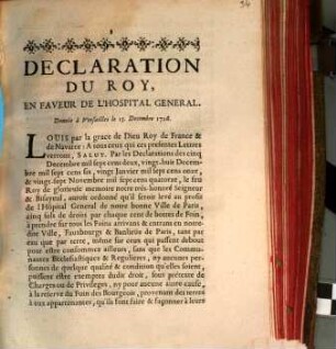 Déclaration Du Roy, En Faveur De L'Hôpital General : Donnée à Versailles le 15. Decembre 1726.