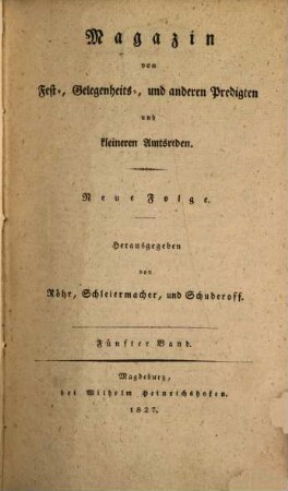 Magazin von Fest-, Gelegenheits- und anderen Predigten und kleineren Amtsreden, 5. 1827