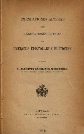 Emendationes alterae sive annotationes criticae ad Ciceronis Epistolarum editionem