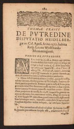 Thomae Erasti De Putredine Disputatio Heidelbergae ... Resp. Leone Wolfhardo Memmingensi.