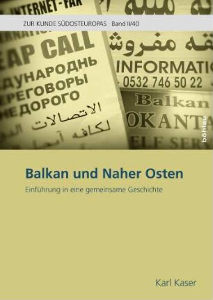 Balkan und Naher Osten : Einführung in eine gemeinsame Geschichte
