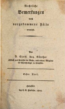 Rechtliche Bemerkungen, durch vorgekommene Fälle veranlaßt