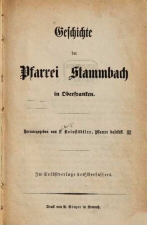 Geschichte der Pfarrei Stammbach in Oberfranken : Von L. Reinstädtler