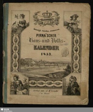1853: Königl.-Sächs. gnädigst concess. Pirnaischer Haus- und Volks-Kalender