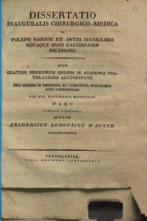 Dissertatio inauguralis chirurgico-medica De polypis narium et antri maxillaris novaque ipsos exstirpandi methodo