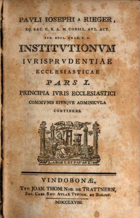 Institvtiones Ivrisprvdentiae ecclesiasticae : Qvas Vna Cvm Adnexis Ex Vniverso Ivre Positionibvs, 1. Principia ivris Ecclesiastici Commvnis Eivsqve Adminicvla