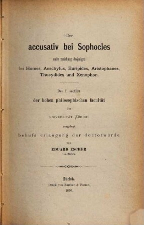 Der Accusativ bei Sophocles unter Zuziehung desjenigen bei Homer, Aeschylus, Euripides, Aristophanes, Thucydides und Xenophon
