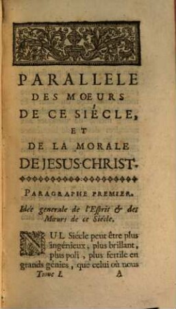 Parallele Des Moeurs De Ce Siecle, Et De La Morale De Jesus-Christ, 1