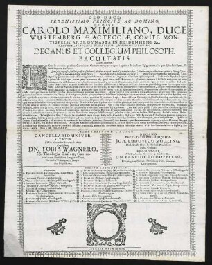 Serenissimo Principe Ac Domino, Domino Carolo Maximiliano, Duce Würtembergiae Ac Tecciae ... Rectore ... Decanus Et Collegium Philosoph. Facultatis. Lectori Salutem!
