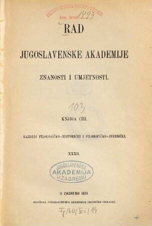 Rad Jugoslavenske Akademije Znanosti i Umjetnosti. 103, 103. 1891