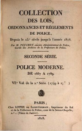Collection des lois, ordonnances et réglements de police depuis le 13e siècle jusqu'à l'année 1818. 6, 1749 - 1760