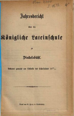 Jahresbericht über die Königliche Lateinschule zu Dinkelsbühl : bekannt gemacht am Schlusse des Schuljahres ..., 1876/77