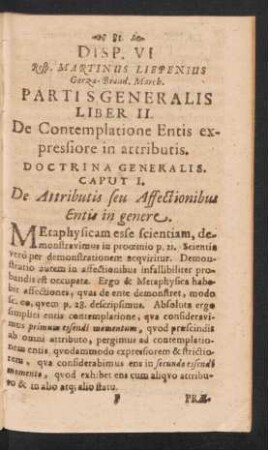 Disp. VI. Resp. Martinus Liepenius Partis Generalis Liber II. De Contemplatione Entis expressiore in attributis.