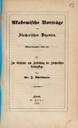 Zur Geschichte und Fortbildung der Zürcherischen Rechtspflege