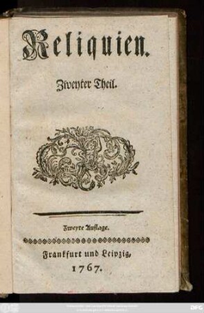 Reliquien ; Zweyter Theil