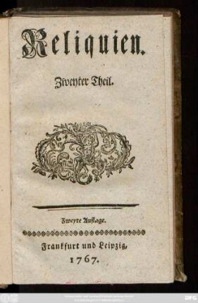 Reliquien ; Zweyter Theil