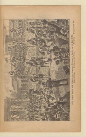Unser jetziger Kaiser beim Einzuge der siegreichen Truppen in Berlin am 16. Juni 1871