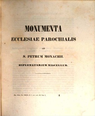 Monumenta Boica, 19. Mon. ad D. Petrum, Monasterii Püterich, Ridler, Eremitarum S. Augustini, ad D. Virginem