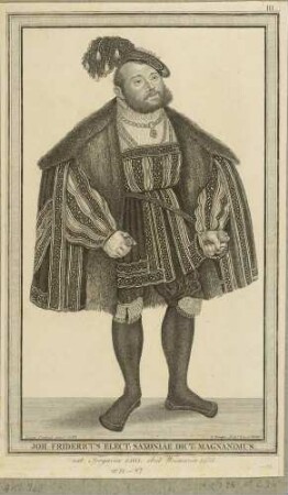 Bildnis Johann Friedrich I. (der Großmütige), Kurfürst und Herzog von Sachsen, Ganzfigur, stehend, nach Lucas Cranach d. J.