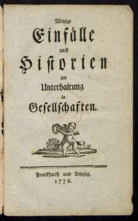 Witzige Einfälle und Historien zur Unterhaltung in Gesellschaften