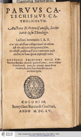 Parvvs Catechismvs Catholicorvm: Auctore C. Petro Canisio, Societatis Iesu Theologo