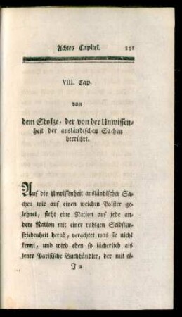 VIII. Cap. von dem Stolze, der von der Unwissenheit der ausländischen Sachen herrührt
