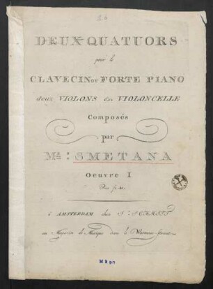 Deux quatuors pour le clavecin ou forte piano, deux violons et violoncelle, op. 1