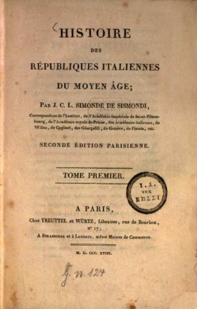 Histoire des républiques italiennes du moyen âge, 1