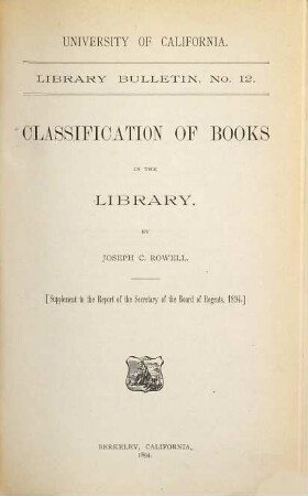 Classification of books in the library : (suppl. to the Report of the Secretary of the Boad of Regents, 1894)