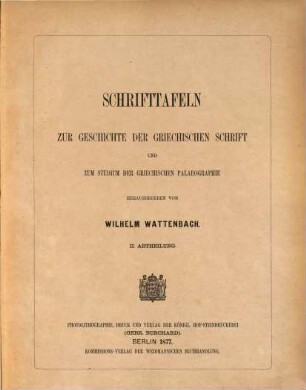 Schrifttafeln zur Geschichte der griechischen Schrift und zum Studium der griechischen Palaeographie, 2. 2. Abteilung