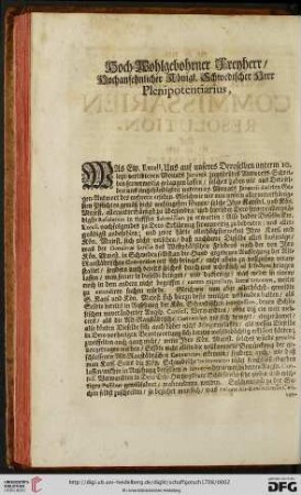 Hoch = Wohlgebohrner Freyherr / Hochansehnlicher Königl. Schwedischer Herr Plenipotentiarius