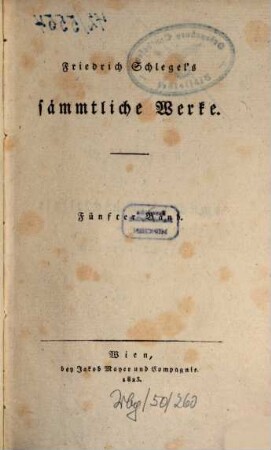 Friedrich Schlegel's sämmtliche Werke. 5, Kritik und Theorie der alten und neuen Poesie