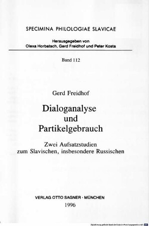 Dialoganalyse und Partikelgebrauch : zwei Aufsatzstudien zum Slavischen, insbesondere Russischen