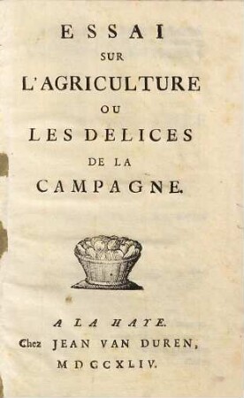 Essai sur l'agriculture ou les delices de la campagne