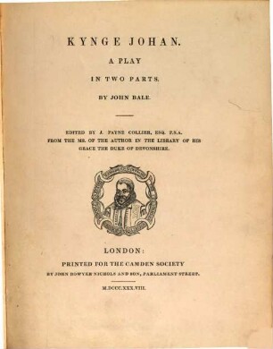 Kynge Johan : a play in two parts