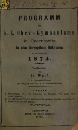 Programm des K.K. Ober-Gymnasiums in Czernowitz in dem Herzogthum Bukowina : veröffentlicht am Schlusse des Schuljahres ..., 1872/73