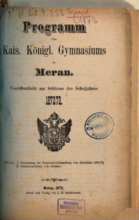 Programm des Kaiserl.-Königl. Gymnasiums zu Meran : für das Schuljahr .... 1872/73