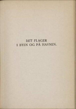 Det Flager I Byen Og På Havnen.