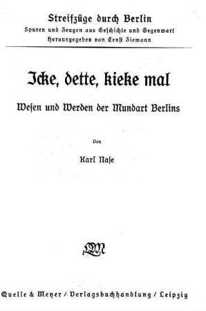 Icke, dette, kieke mal : Wesen und Werden der Mundart Berlins