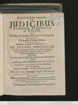 Disputatio Iuridica Inauguralis, De Iudicibus Eorumq[ue] Requisitis Ac Officiis