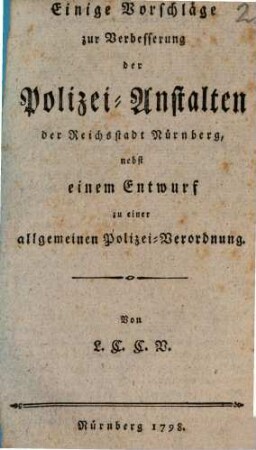 Einige Vorschläge zu Verbesserung der Polizey-Anstalten