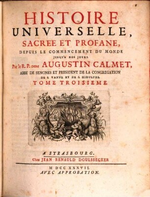 Histoire Universelle, Sacrée Et Profane : Depuis Le Commencement Du Monde Jusqu'A Nos Jours. 3