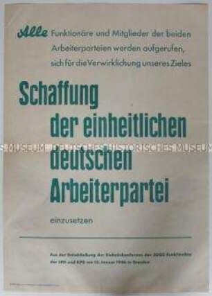 Maueranschlag mit einem Zitat aus der Entschließung der gemeinsamen Funktionärskonferenz von KPD und SPD 1946 in Dresden zur Schaffung der Einheitspartei