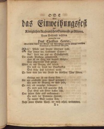 Ode über das Einweihungsfest des Königlichen Academischen Gymnasii zu Altona. Beym Beschlusse desselben entworfen von Paul Christian Henrici