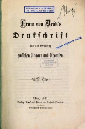 Franz von Deák's Denkschrift über das Verhältniss zwischen Ungarn und Kroatien